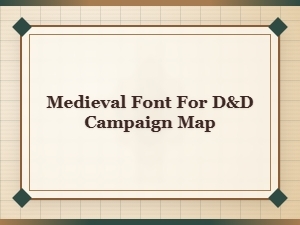 A Majestic Font for Your Fantasy Cartography