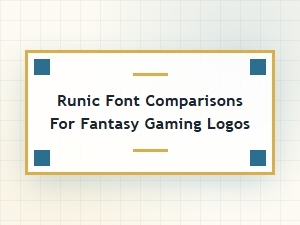 Choosing a Runic Font for Your Fantasy Game Logo