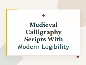 Modernizing Medieval Calligraphy for Legible Scripts